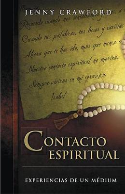Contacto Espiritual: Experiencias de Un M?dium