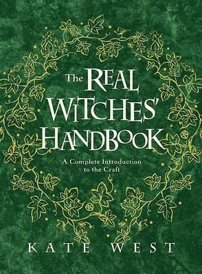 The Real Witches' Handbook: A Complete Introduction to the Craft