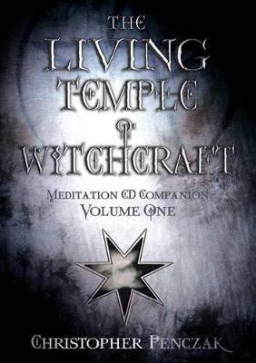 The Living Temple of Witchcraft: Meditation CD Companion