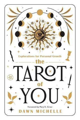 The Tarot of You: Explorations for Personal Growth