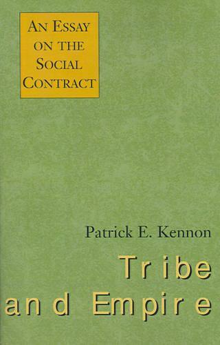 Tribe and Empire: An Essay on the Social Contract