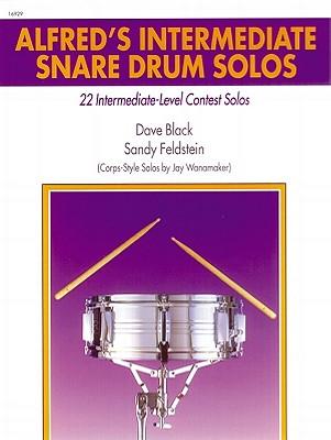 Alfred's Intermediate Snare Drum Solos: 22 Intermediate-Level Contest Solos