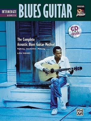 Complete Acoustic Blues Method: Intermediate Acoustic Blues Guitar