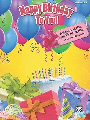 Happy Birthday to You!: Elementary Piano Solo, Sheet