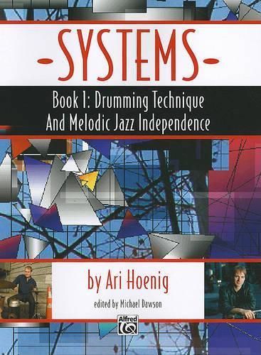 Systems, Book 1: Drumming Technique and Melodic Jazz Independence