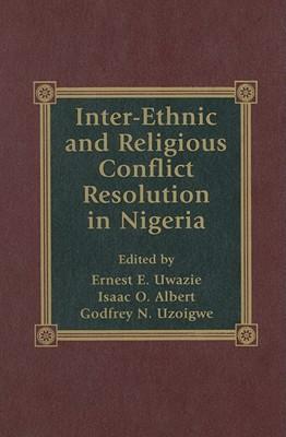 Inter-Ethnic and Religious Conflict Resolution in Nigeria