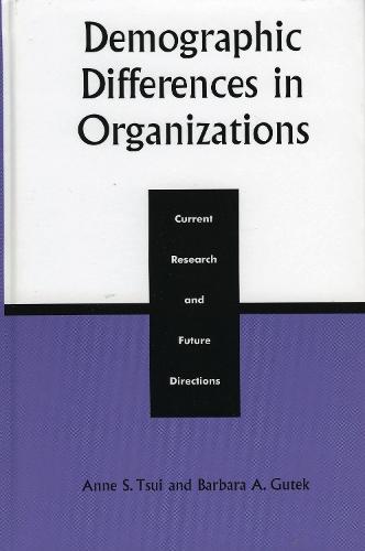 Demographic Differences in Organizations: Current Research and Future Directions