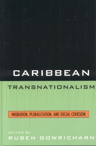 Caribbean Transnationalism: Migration, Socialization, and Social Cohesion