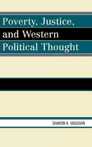 Poverty, Justice, and Western Political Thought
