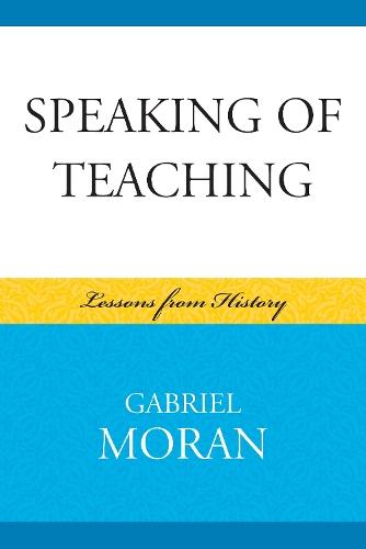 Speaking of Teaching: Lessons from History