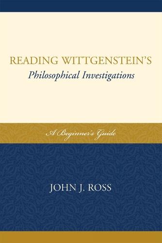 Reading Wittgenstein's Philosophical Investigations: A Beginner's Guide