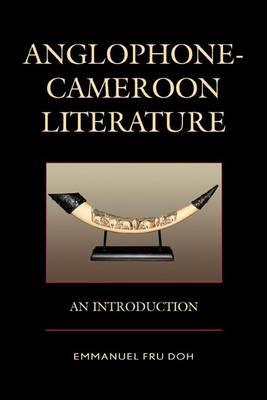 Anglophone-Cameroon Literature: An Introduction