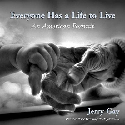Everyone Has a Life to Live: An American Portrait