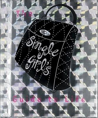 Single Girls Guide to Life