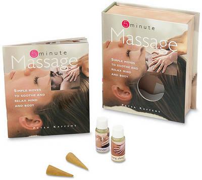 Massage: Simple Moves to Soothe and Relax Mind and Body
