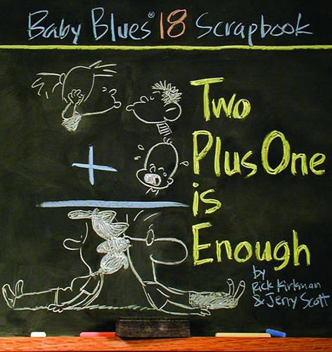 Baby Blues: Two Plus One is Enough