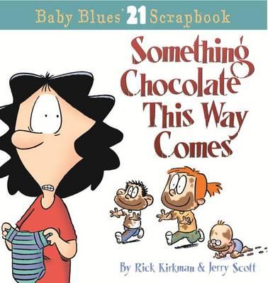 Something Chocolate This Way Comes