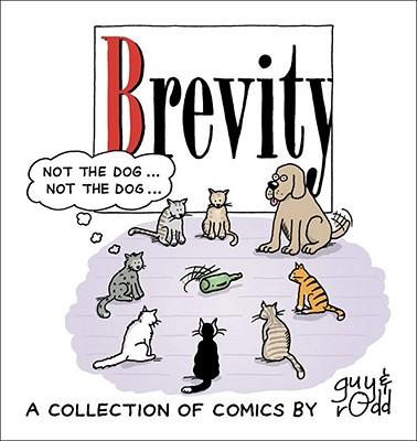 Brevity: A Collection of Comics by Guy and Rodd Volume 1
