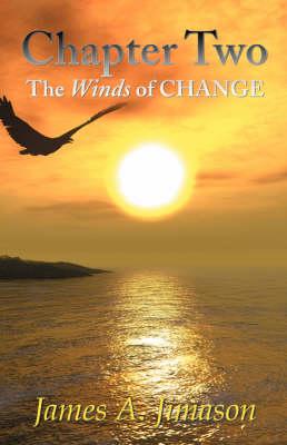 Chapter Two: The Winds of Change