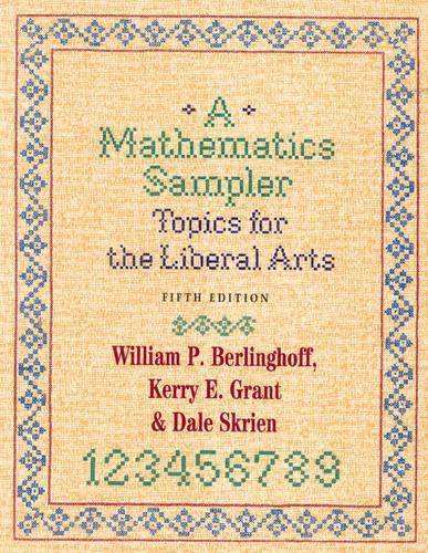 A Mathematics Sampler: Topics for the Liberal Arts