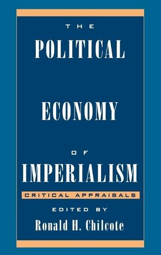 The Political Economy of Imperialism: Critical Appraisals