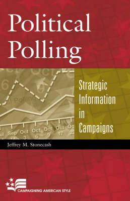 Political Polling: Strategic Information in Campaigns