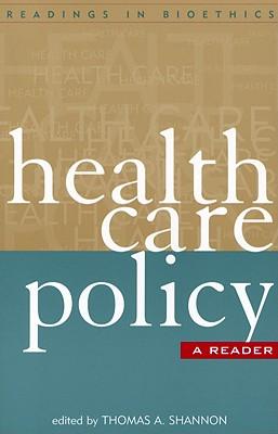 Health Care Policy: A Reader