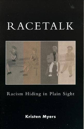 Racetalk: Racism Hiding in Plain Sight