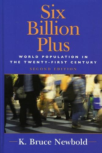 Six Billion Plus: World Population in the Twenty-first Century