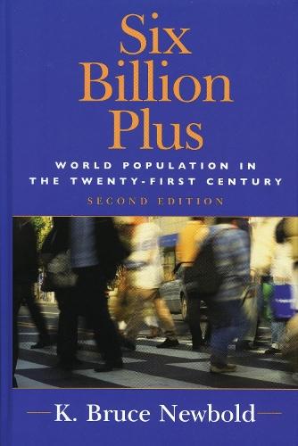 Six Billion Plus: World Population in the Twenty-first Century