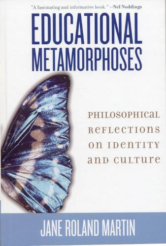 Educational Metamorphoses: Philosophical Reflections on Identity and Culture