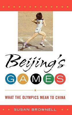 Beijing's Games: What the Olympics Mean to China