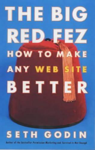 The Big Red Fez: How to Make any Website Better