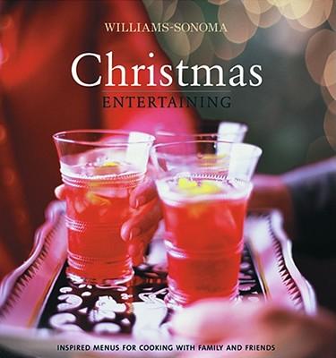 Williams-Sonoma Entertaining: Christmas Entertaining