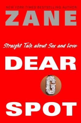 Dear G-spot: Straight Talk About Sex and Love