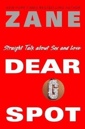 Dear G-spot: Straight Talk About Sex and Love