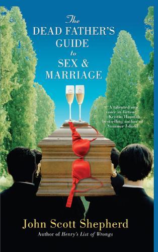 The Dead Father's Guide to Sex & Marriage