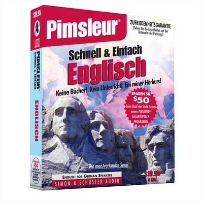 Pimsleur English for German Speakers Quick & Simple Course - Level 1 Lessons 1-8 CD: Learn to Speak and Understand English for German with Pimsleur Language Programs