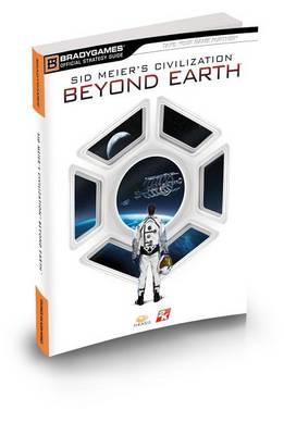Sid Meier's Civilization: Beyond Earth Official Strategy Guide