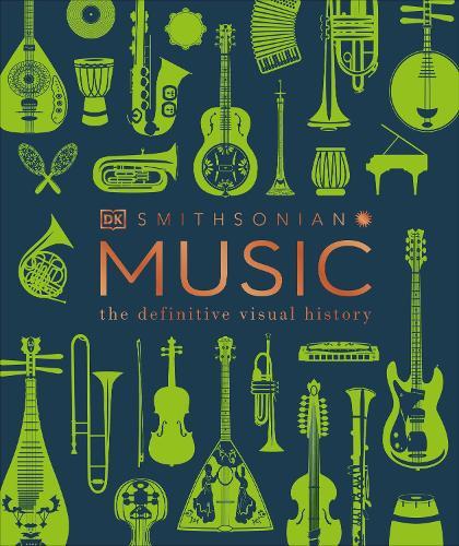 Music: The Definitive Visual History