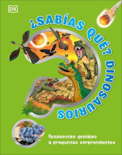 Â¿Sabias que? Dinosaurios (Did You Know? Dinosaurs)