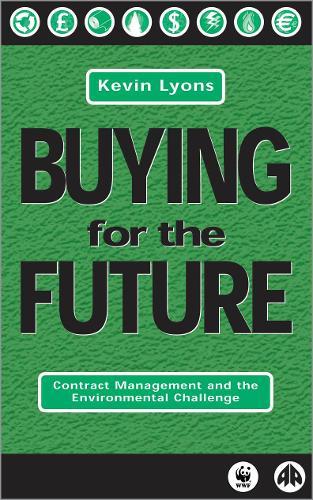 Buying for the Future: Contract Management and the Environmental Challenge