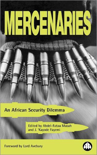 Mercenaries: An African Security Dilemma