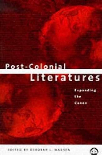 Post-Colonial Literatures: Expanding the Canon