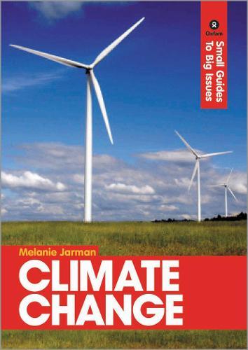 Climate Change: Small Guides to Big Issues