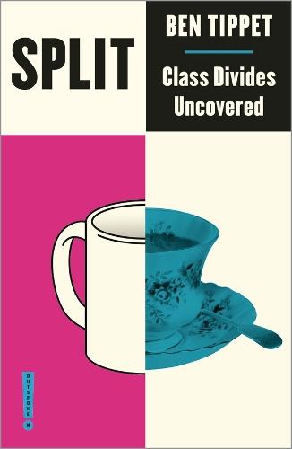 Split: Class Divides Uncovered