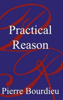 Practical Reason: On the Theory of Action