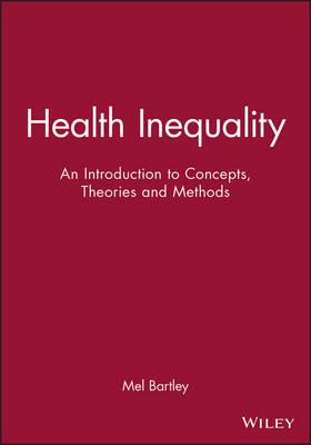 Health Inequality: An Introduction of Theories,   Concepts and Methods
