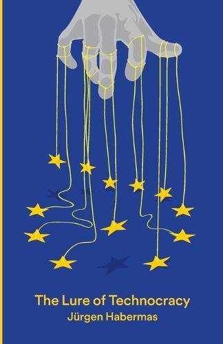 The Lure of Technocracy