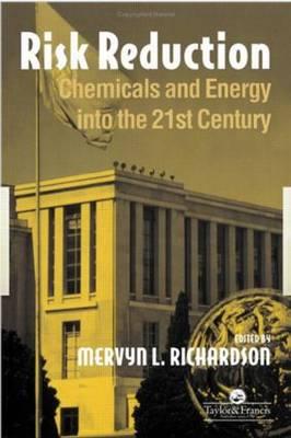 Risk reduction: Chemicals and energy into the 21st Century